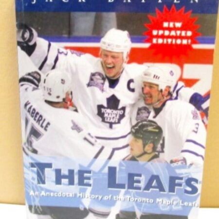 The Toronto Maple Leafs History 1999 Book by Jack Batten