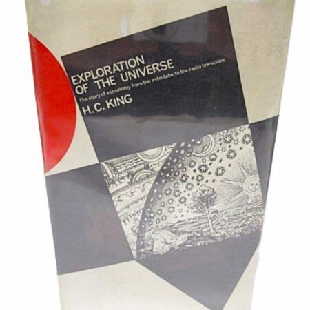 Exploration of the Universe Book 1964 by H.C. King
