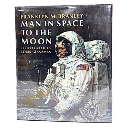 1970 Man in Space to The Moon by Franklyn M. Branley