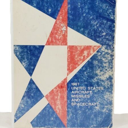 1967 United States Aircraft Missiles & Spacecraft