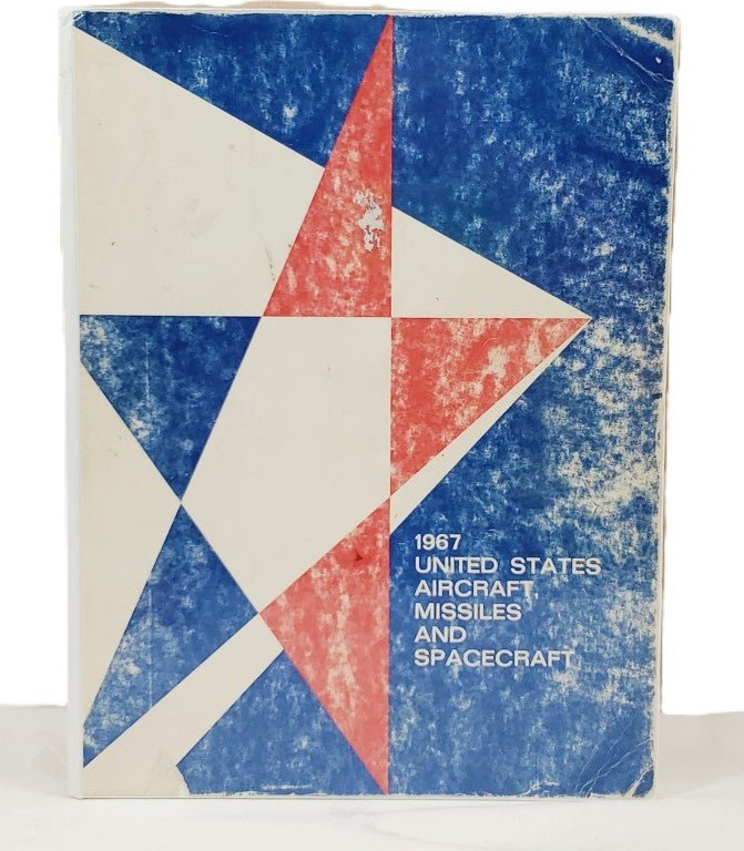 1967 United States Aircraft Missiles & Spacecraft
