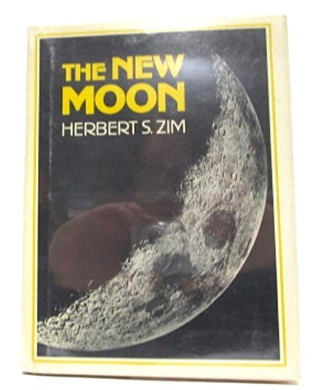 The New Moon Book 1980 by Herbert S. Zim