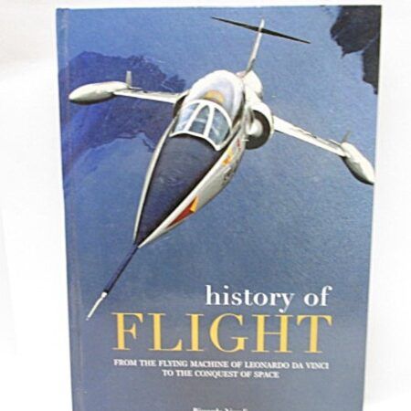History of Flight: From the Flying Machine of Leonardo Da Vinci to the Conquest of Space by Riccardo Niccoli