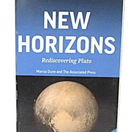 New Horizons Rediscovering Pluto by Marcia Dunn