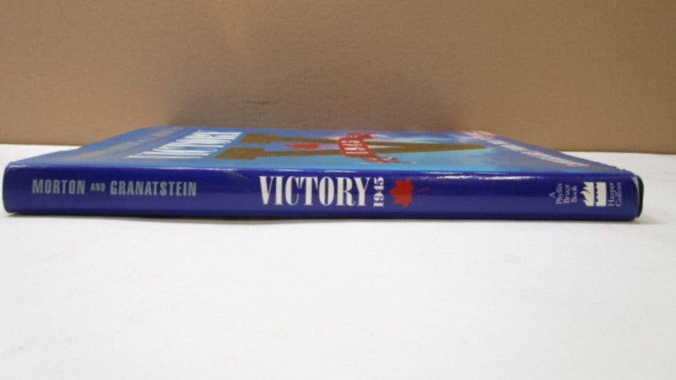 1945 Victory Canadians from War to Peace Book by Morton and Granatstein - Image 2