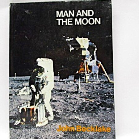 Man and the Moon 1979 Hardcover by John Becklake