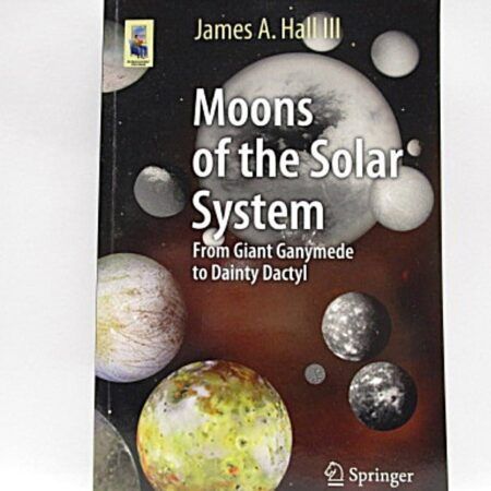 Moons of the Solar System Book by James Hall
