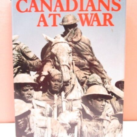 Canadians at War Book by Jim Lotz 1990