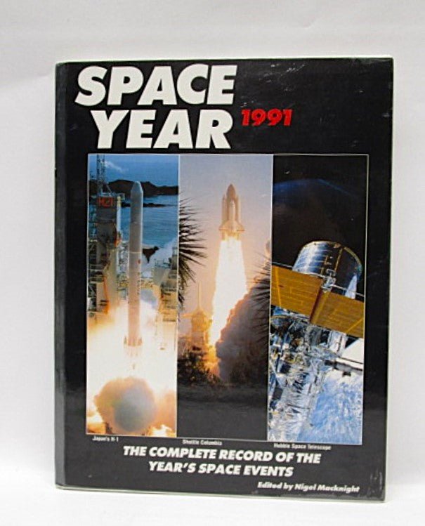 Space Year 1991: The Complete Record of the Year's Space Events edited by Nigel Macknight.