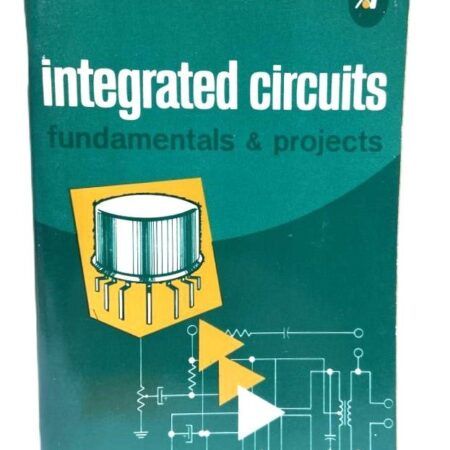 Integrated Circuits Fundamentals & Circuits  by&nbsp;Rufus P. Turner