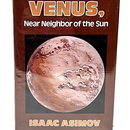 1st Edition Venus - Near Neighbor of the Sun by Isaac Asimov