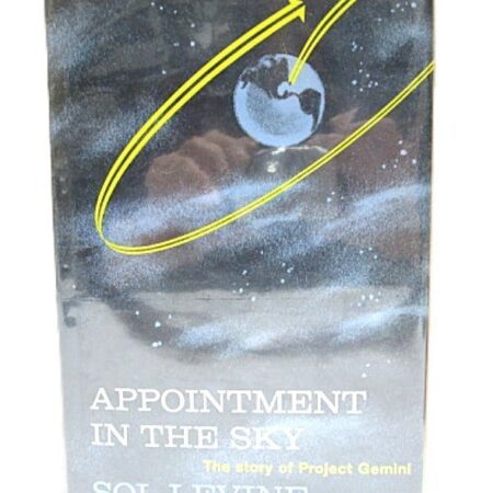 Appointment in the Sky: The Story of Project Gemini  1963 by Sol Levine