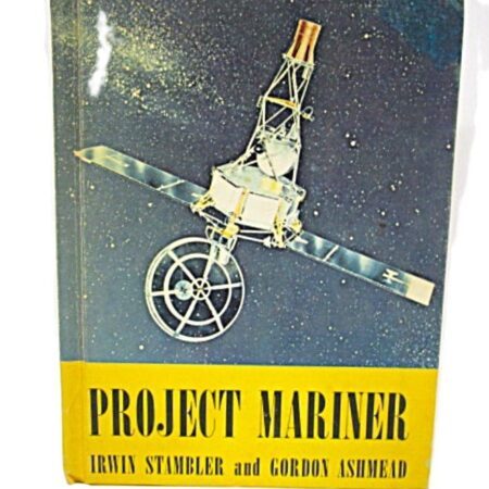 Project Mariner by Irwin Stambler and Gordon Ashmead, published in 1964