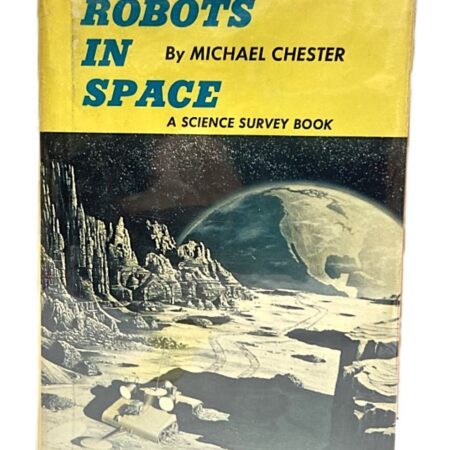 1965 Robots in Space by Michael Chester.