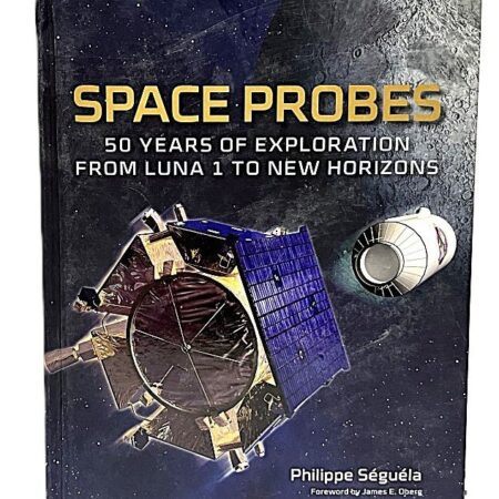 Space Probes: 50 Years of Exploration Hardcover Phillippe Seguala