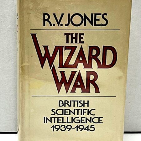 The Wizard War: British Scientific Intelligence 1st American Edition